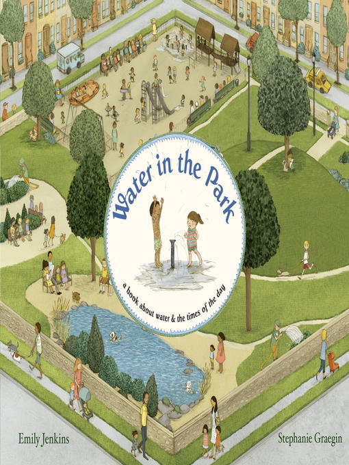 Title details for Water in the Park by Emily Jenkins - Available